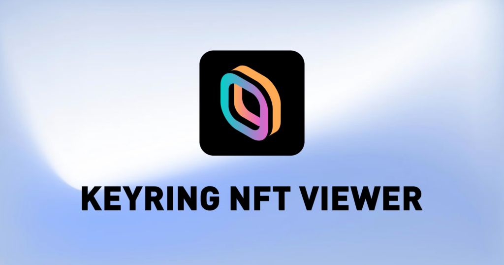 KEYRING NFT Viewer